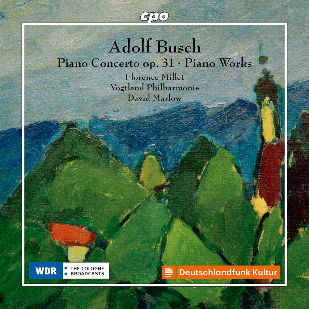 the album cover for Busch / Millet / Vogtland Philharmonie - Piano Concerto In C Major Op. 31 & Other Piano