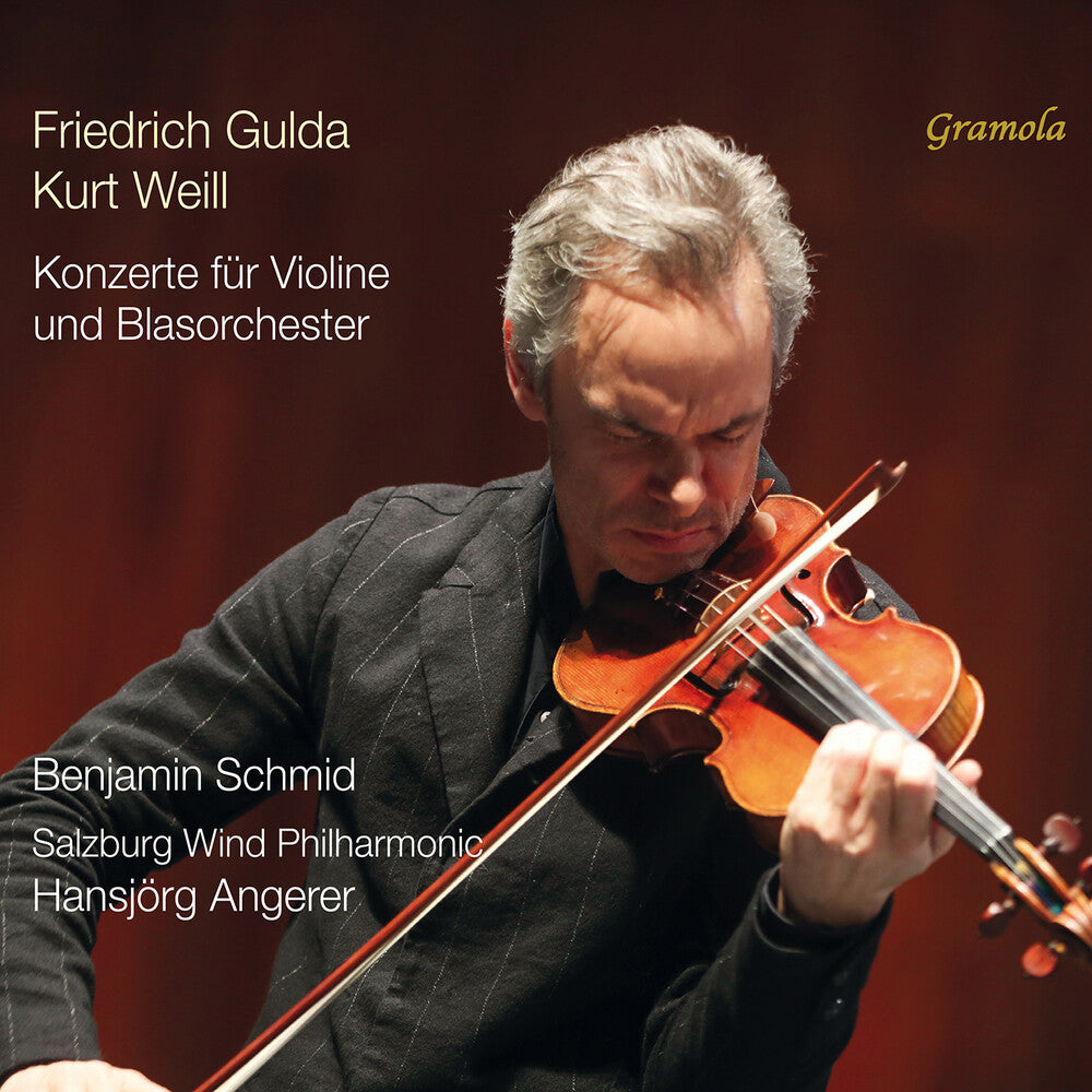 the album cover for Gulda / Weill / Salzburg Wind Philharmonic - Concertos For Violin & Wind Orchestra