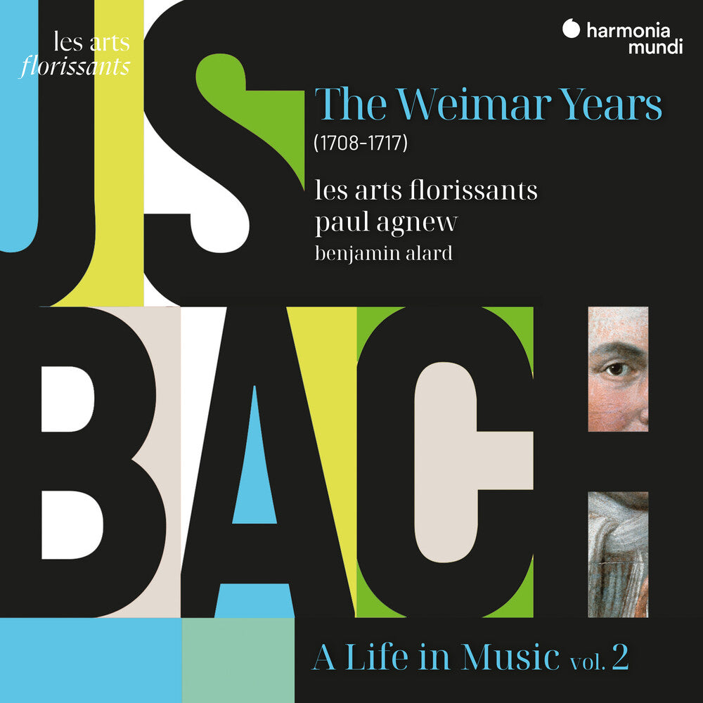 the album cover for Les Arts Florissants / Paul Agnew - Bach: A Life In Music Vol. 2 - Weimar Years
