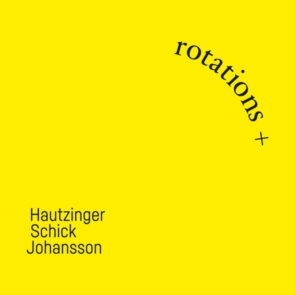 the album cover for Franz Hautzinger / Schick,Ignaz - Rotations
