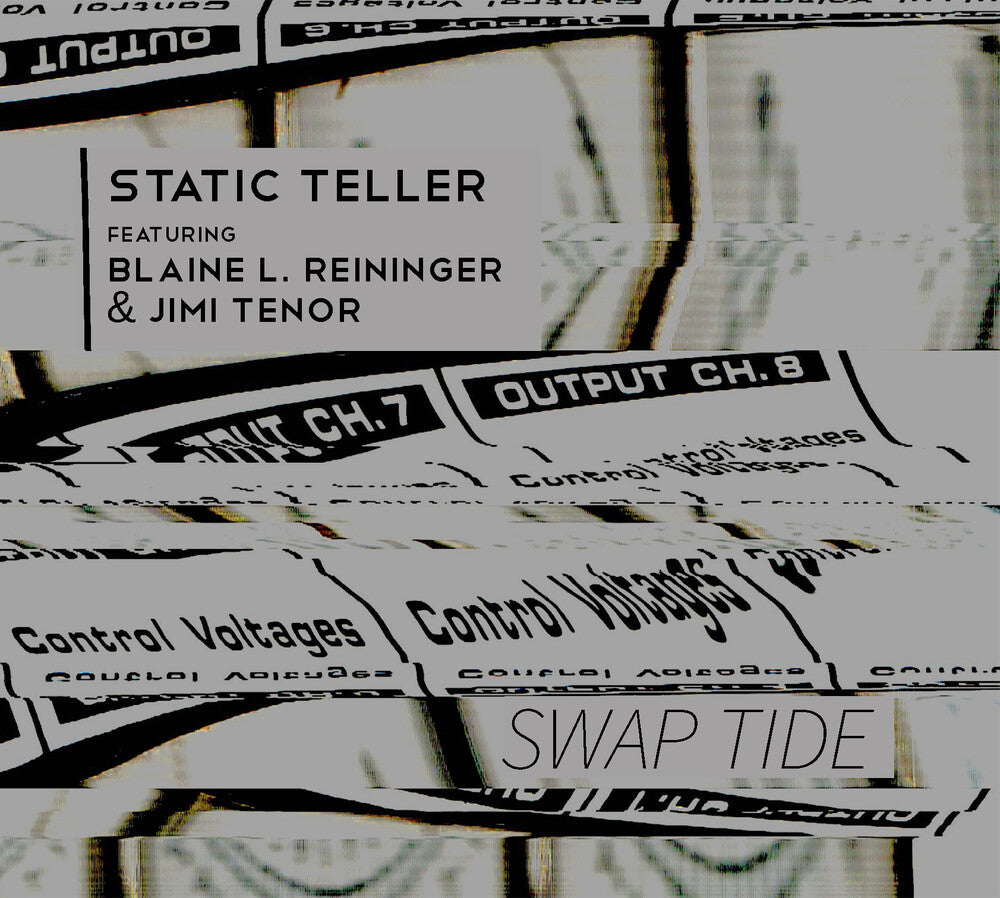 the album cover for Static Teller / L Reininger .Blaine / Tenor,Jimi - Swap Tide