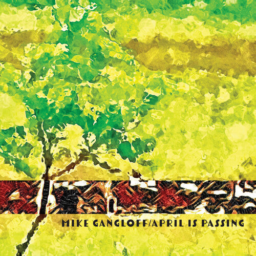 Mike Gangloff - April Is Passing Vinyl Record