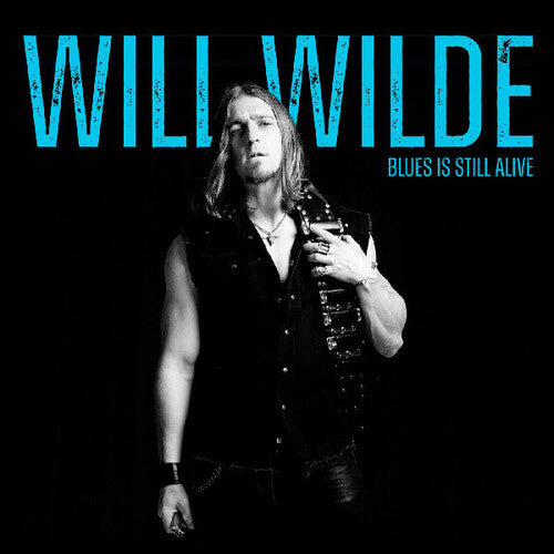 Wilde,will - Blues Is Still Alive - Music CD