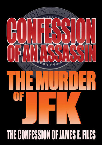 Confession Of An Assassin: The Murder Of Jfk - Confession Of An Assassin: The Murder Of Jfk - DVD