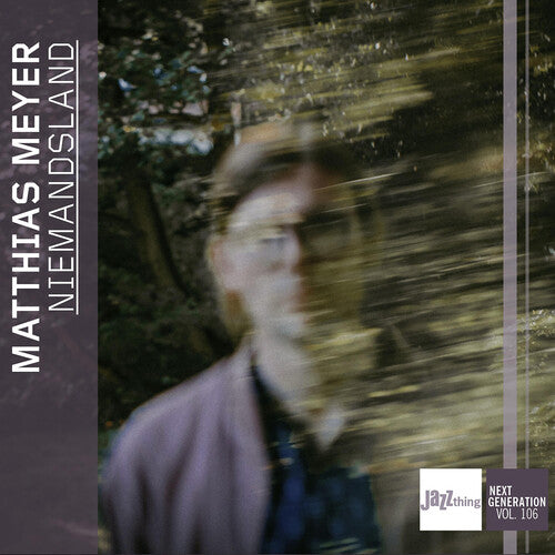 Meyer,matthias - Niemandsland - Jazzthing Next Generation Vol. 106 - Music CD