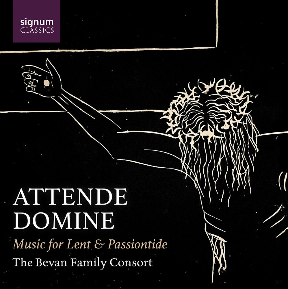 the album cover for Bevan / Bonis / Bruckner - Attende Domine - Music For Lent & Passiontide