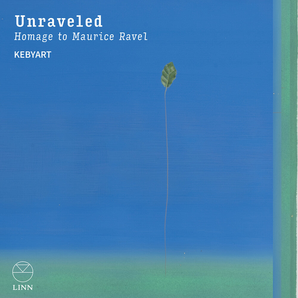 the album cover for Perez-Villegas / Rameau / Kebyart - Unraveled - Homage To Maurice Ravel