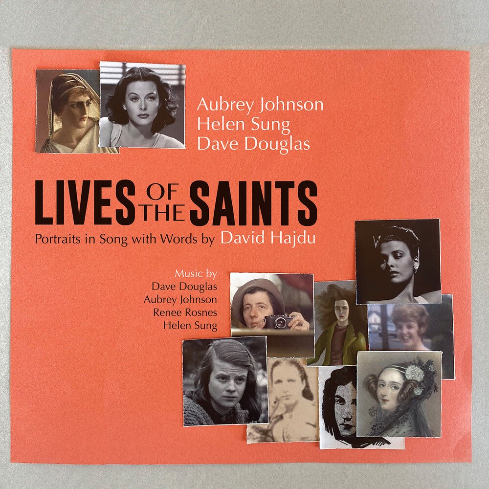 the album cover for Aubrey Johnson / Sung,Helen / Douglas,Dave - Lives Of The Saints Portraits In Songs With Word
