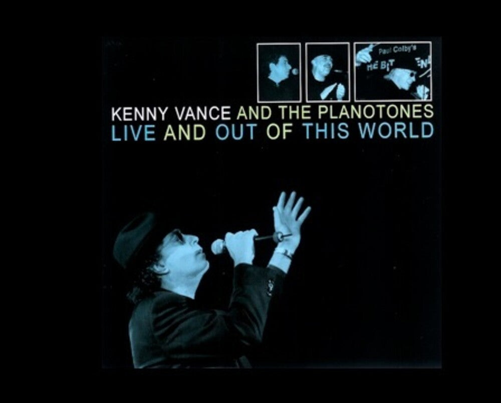 the album cover for Kenny Vance / Planotones - Live & Out Of This World