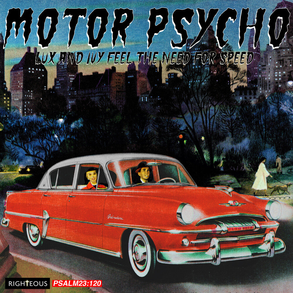the album cover for Motor Psycho: Lux & Ivy Feel The Need For Speed - Motor Psycho: Lux & Ivy Feel The Need For Speed