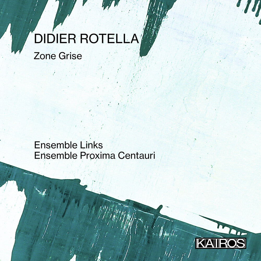 the album cover for Ensemble Links / Ensemble Proxima Centauri - Didier Rotella: Zone Grise