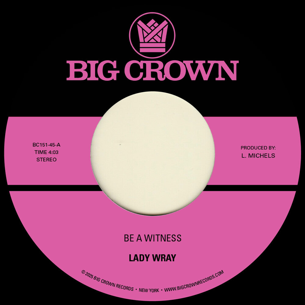 the album cover for Lady Wray - Be A Witness B/W Best For Us