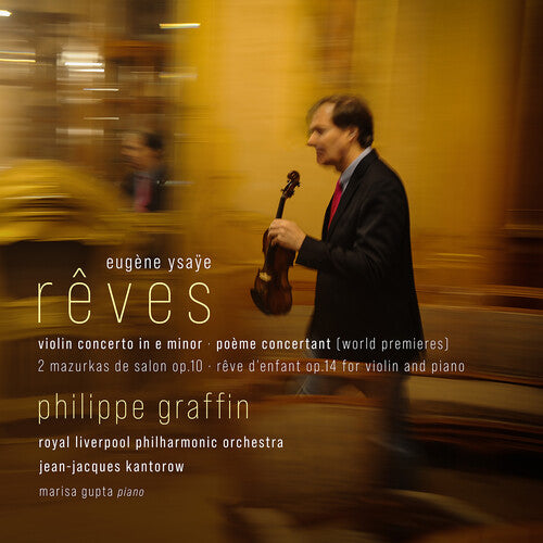 Ysaye / Graffin / Royal Philharmonic Orchestra - Reves - Violin Concerto In E Minor Poeme Concertan - Music CD