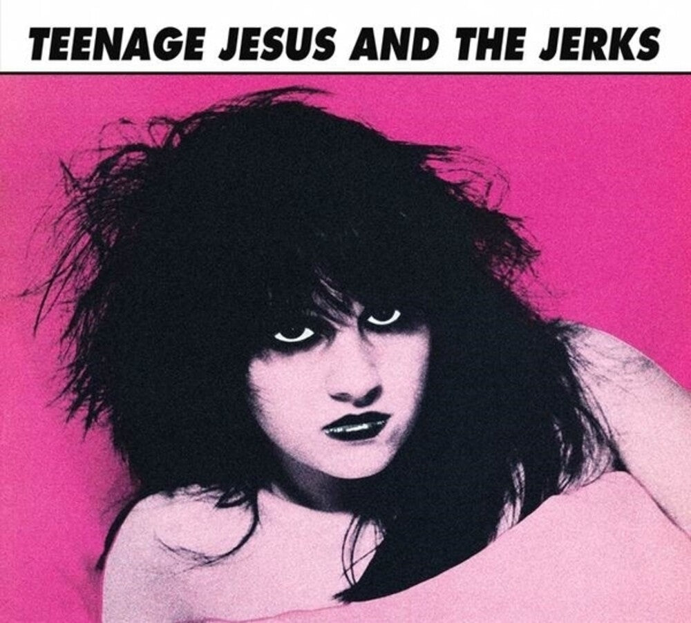 the album cover for Teenage Jesus & The Jerks - Teenage Jesus & The Jerks