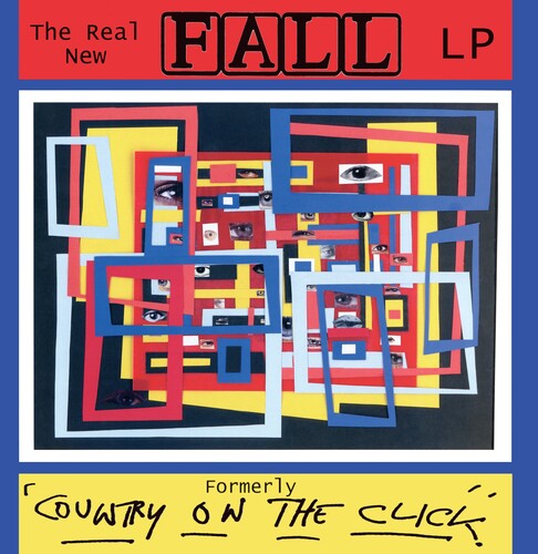 The Fall - Real New Fall FORMERLY 'Country On The Click' (The Complete Collectors Edition) Vinyl Record