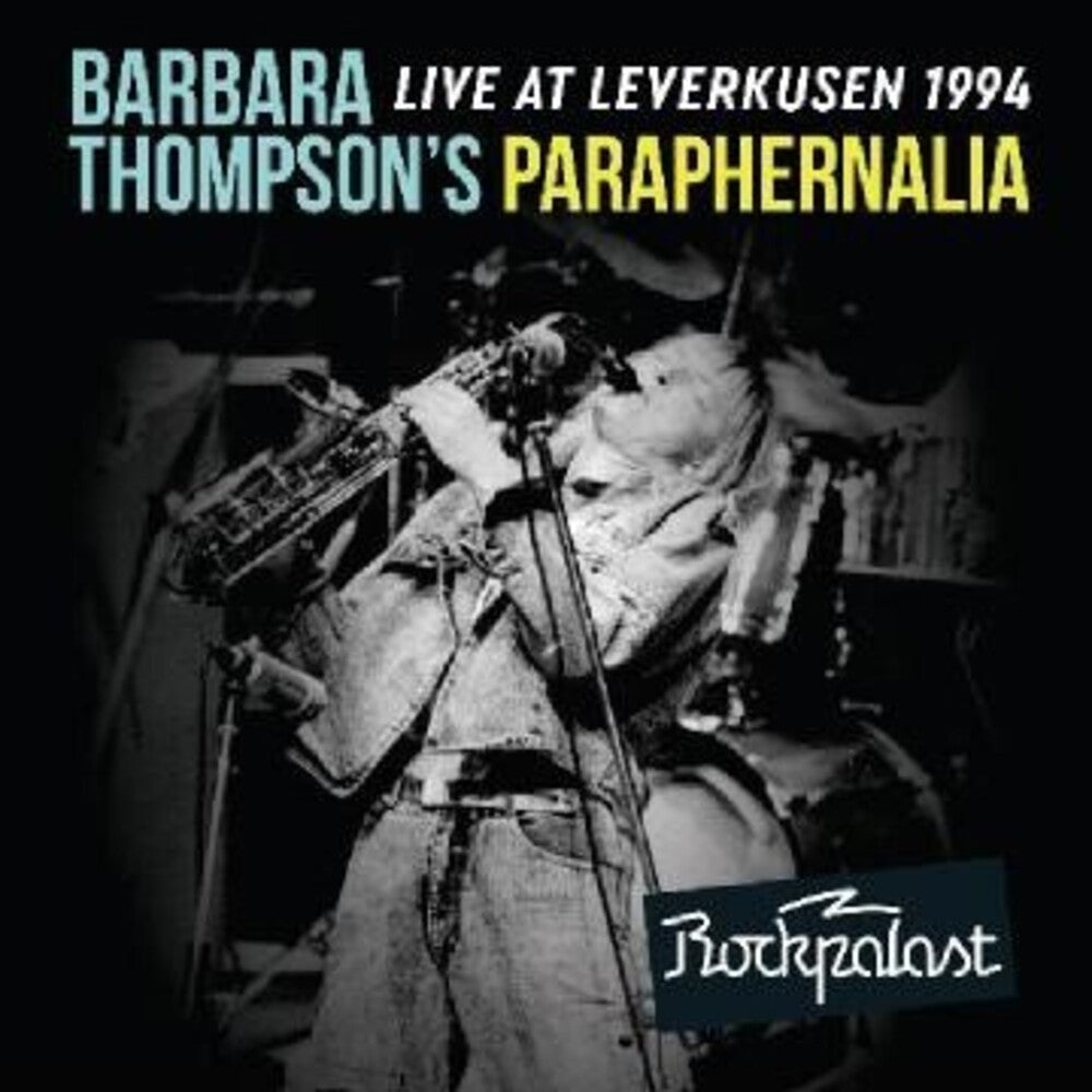 the album cover for Barbara Thompson / Paraphernalia - Live At Leverkusen 1994 (W/Dvd) (Uk)