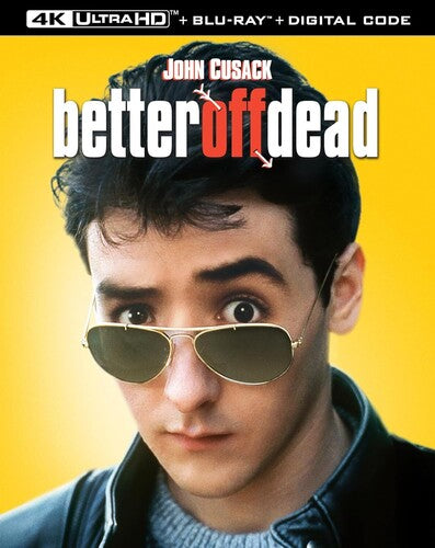 Better Off Dead - Better Off Dead - UHD
