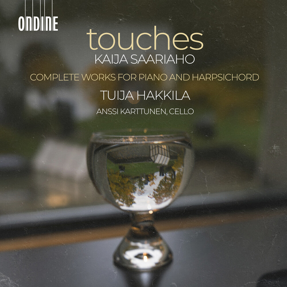 the album cover for Tuija Hakkila - Kaija Saariaho: Touches - Complete Works For