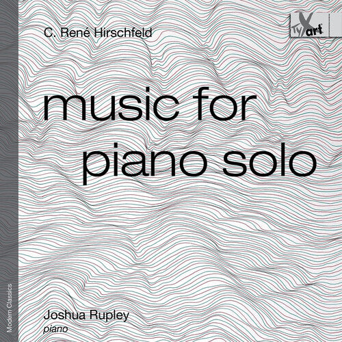 Joshua Rupley - Music For Piano Solo (op. 139) - Music CD