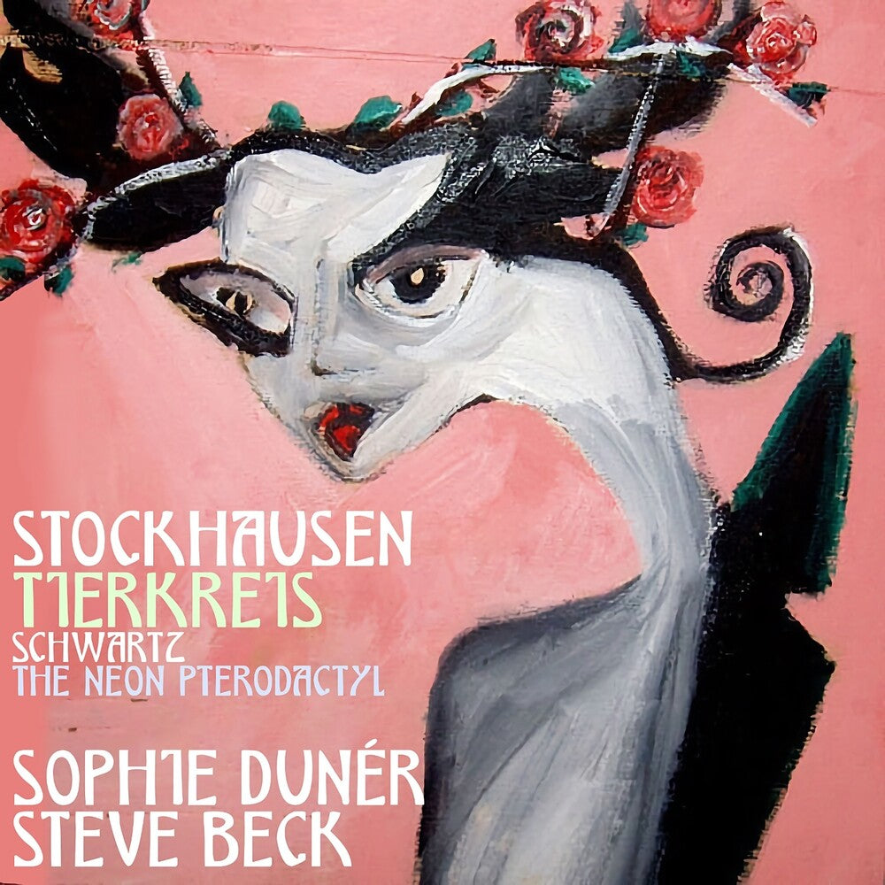 the album cover for Duner, Sophie - Stockhausen: Tuierkreis & Schwartz: The Neon Pterodactyl