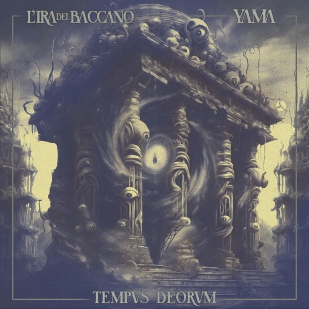 the album cover for L'ira Del Baccano / Yama - Tempus Deorum
