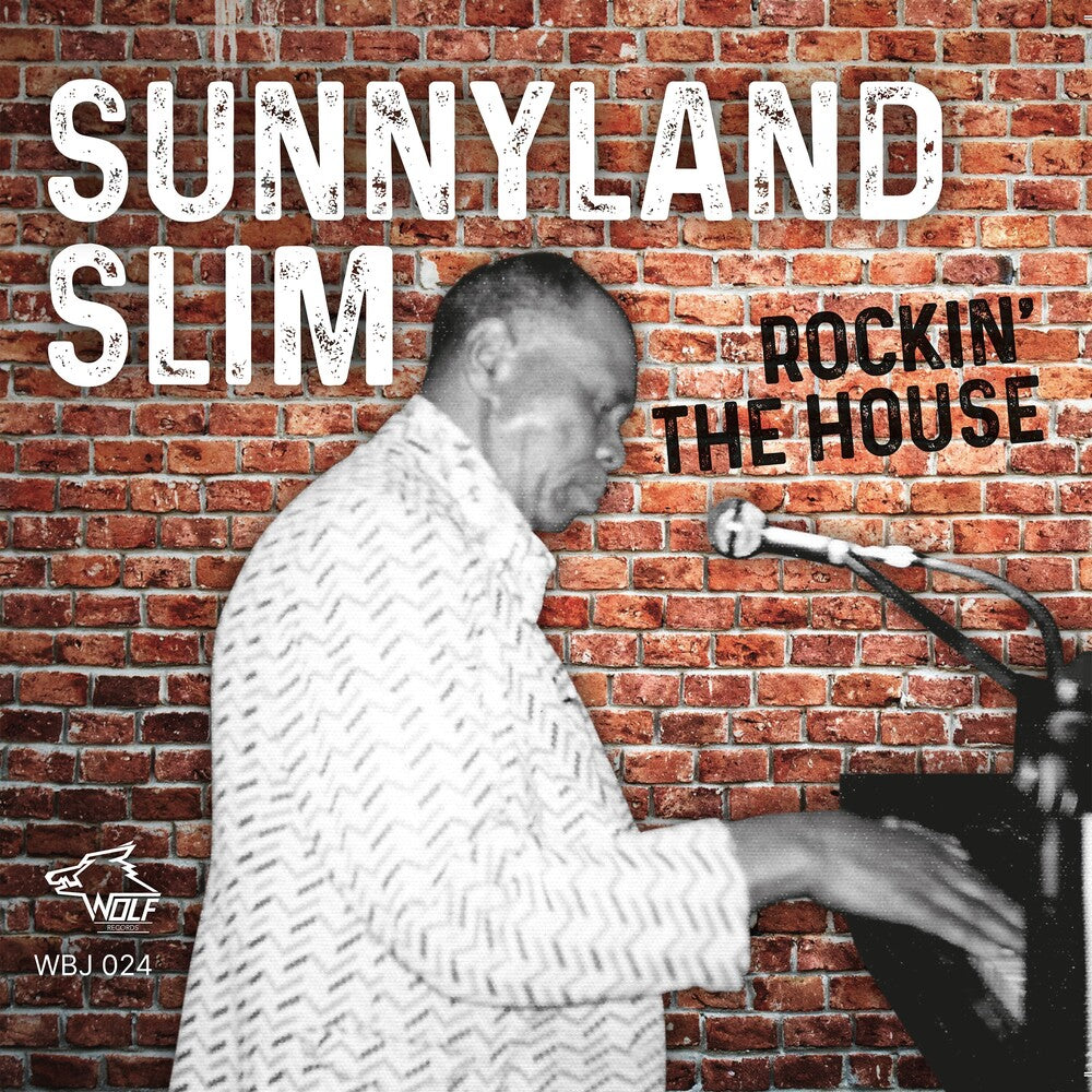 the album cover for Slim, Sunnyland - Rockin' The House