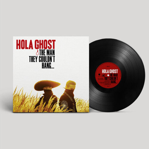 Hola Ghost - Man They Couldn't Hang... - Vinyl Record