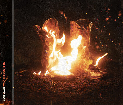 Fuller,ben - Walk Through Fire - Music CD