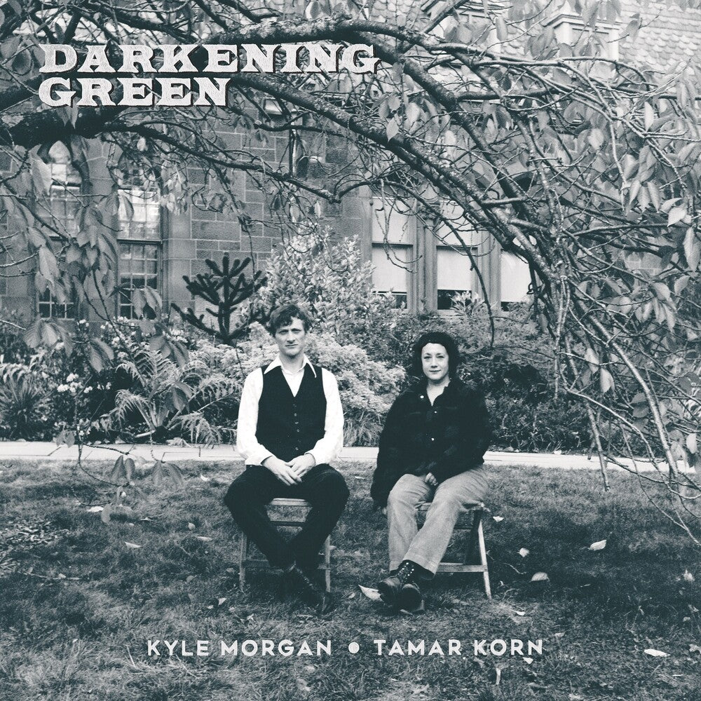the album cover for Kyle Morgan / Korn,Tamar - Darkening Green