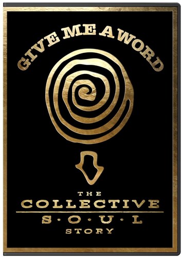 Give Me A Word: The Collective Soul Story - Give Me A Word: The Collective Soul Story - DVD