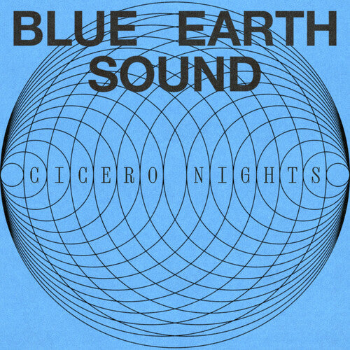 Blue Earth Sound - Cicero Nights - Vinyl Record