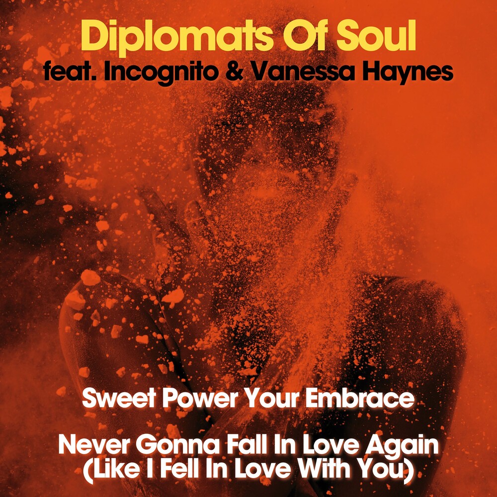 the album cover for Diplomats Of Soul - Sweet Power Your Embrace / Never Gonna Fall In