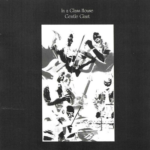 Gentle Giant - In A Glass House - Music CD