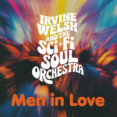 Irvine Welsh & The Sci-Fi Soul Orchestra - Men in Love Vinyl Record