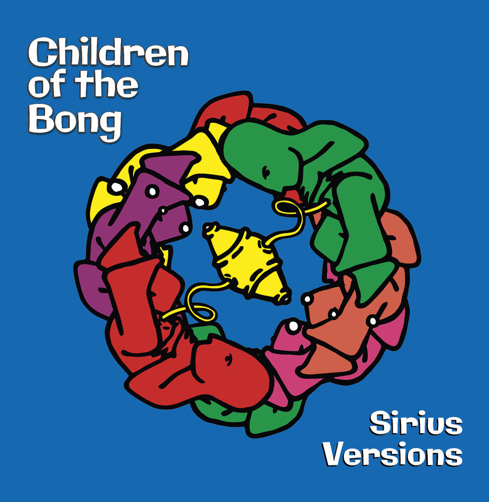 the album cover for Children Of The Bong - Sirius Versions