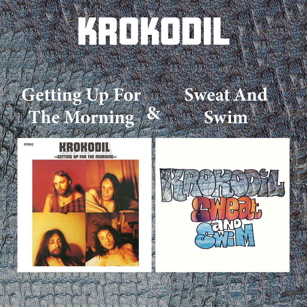 the album cover for Krokodil - Getting Up For The Morning & Sweat And Swim