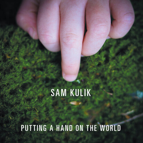 Kulik,sam - Putting A Hand On The World - Music CD