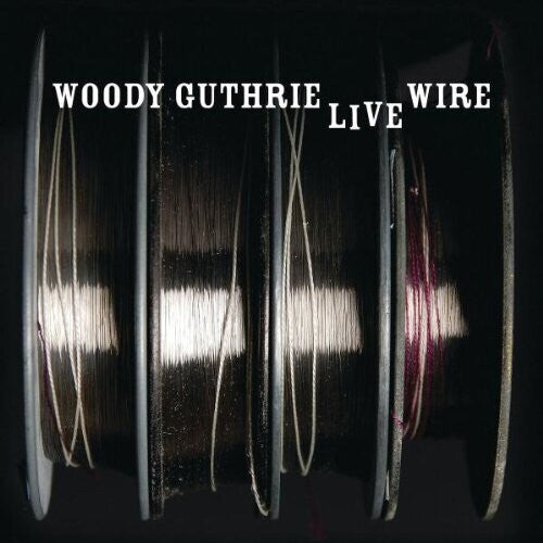 Guthrie,woody - Live Wire - Music CD