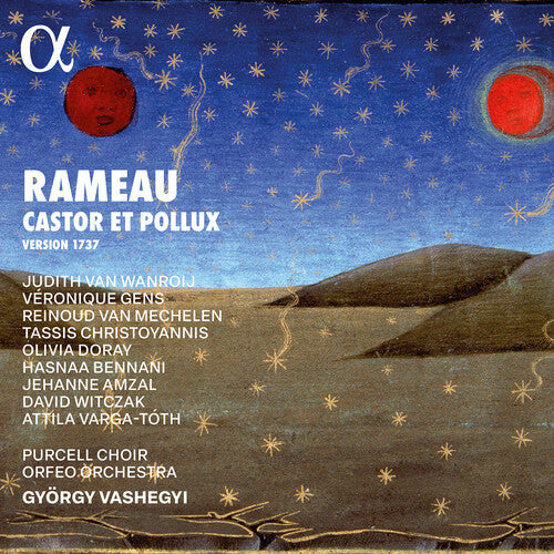 Wanroij,judith Van - Rameau: Castor Et Pollux (1737 Version) - Music CD