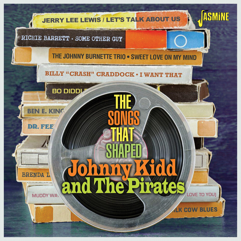 the album cover for Songs That Shaped: Johnny Kidd & The Pirates / Var - Songs That Shaped: Johnny Kidd & The Pirates / Var