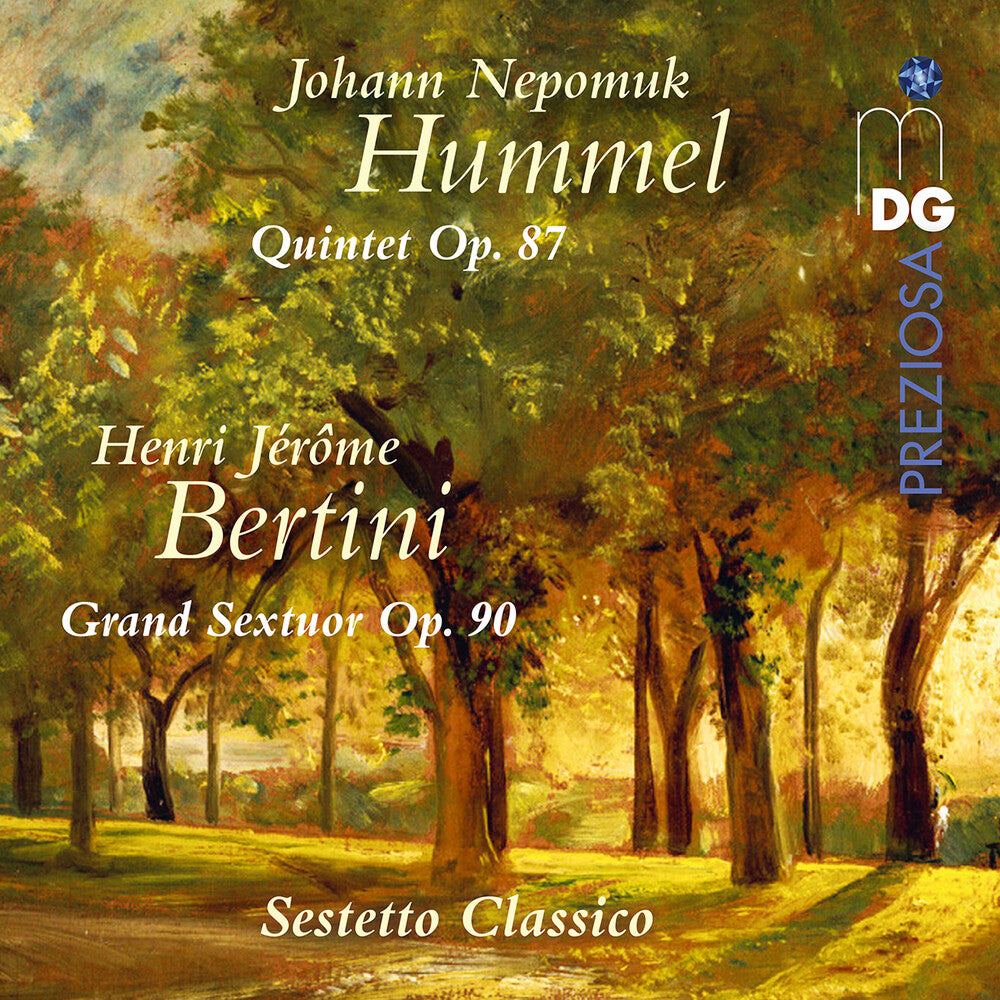 the album cover for Sestetto Classico - Hummel: Quintet Op. 87 & Bertini: Grand Sextuor