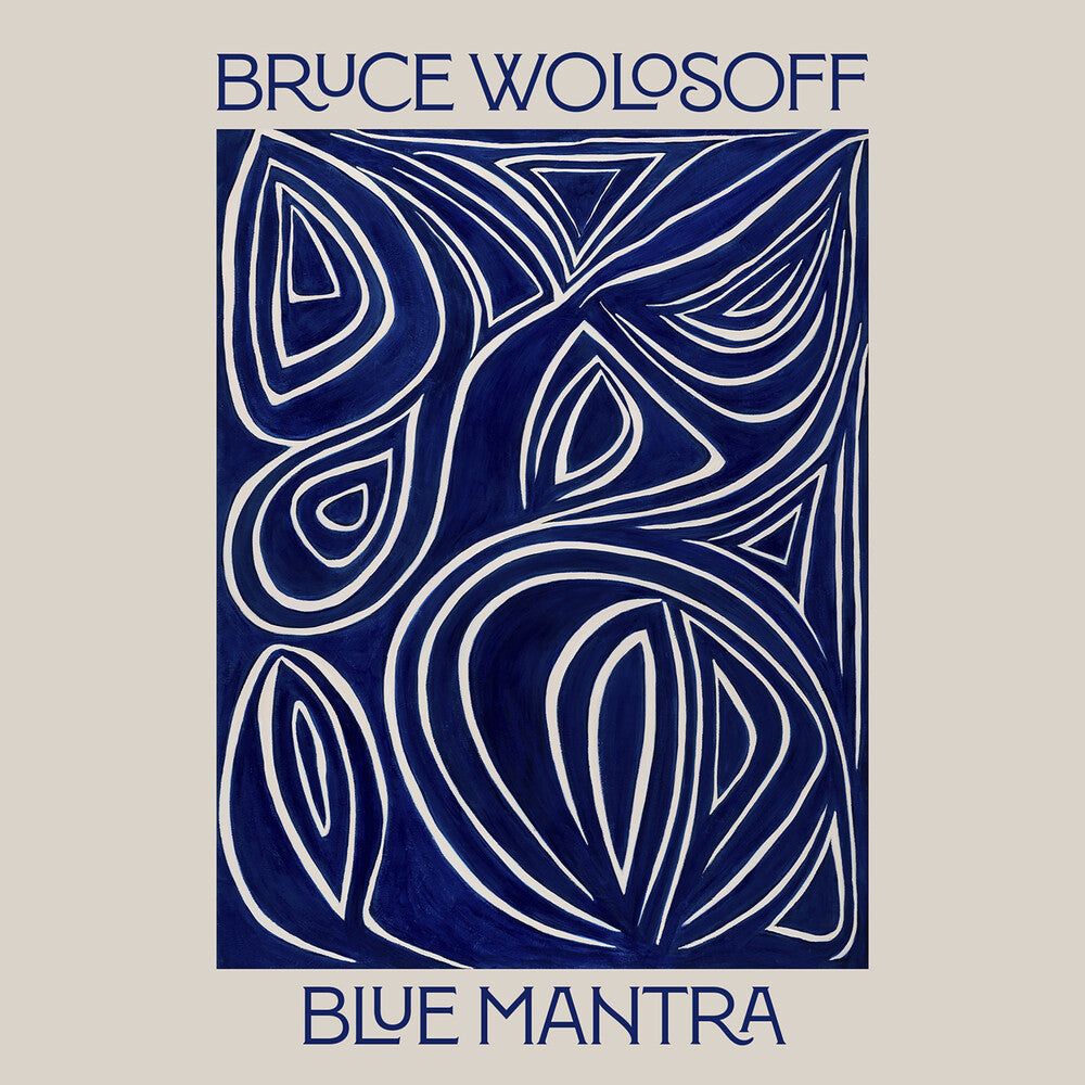 the album cover for Bruce Wolosoff - Blue Mantra