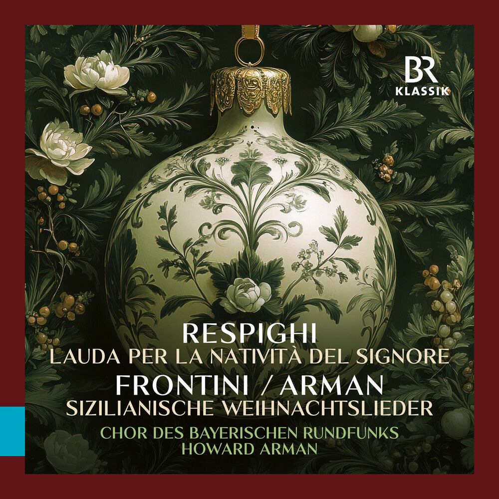 the album cover for Bavarian Radio Chorus - Respighi: Lauda Per La Nativita Del Signore Fronti