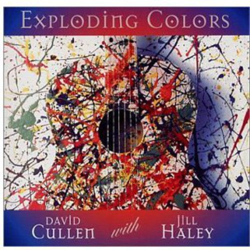 Cullen,david / Haley,jill - Exploding Colors - Music CD