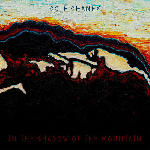 Chaney,cole - In The Shadow Of The Mountain - Music CD