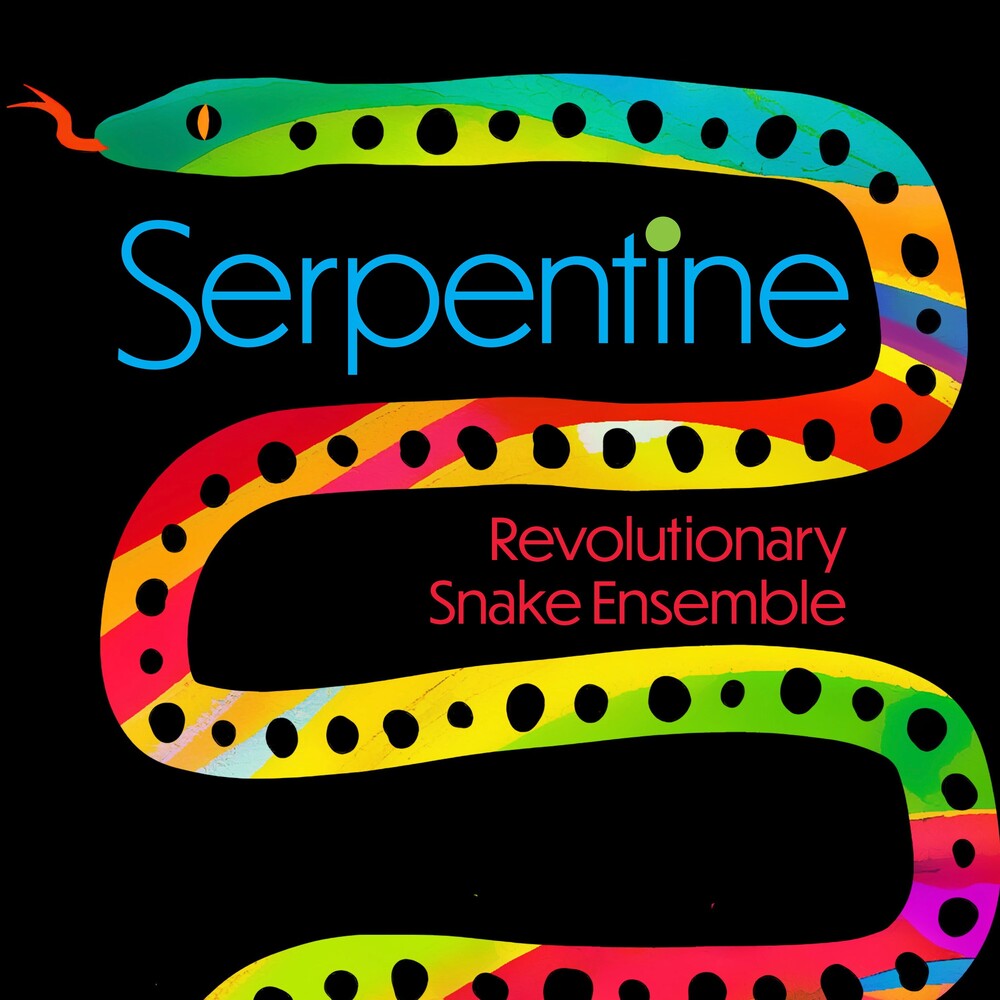 the album cover for Revolutionary Snake Ensemble - Serpentine