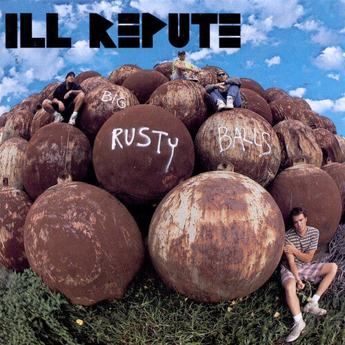 Ill Repute - Big Rusty Balls - Vinyl Record