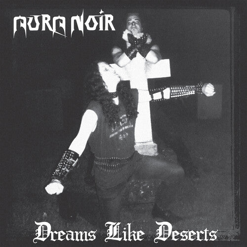 Aura Noir - Dreams Like Deserts - Music CD
