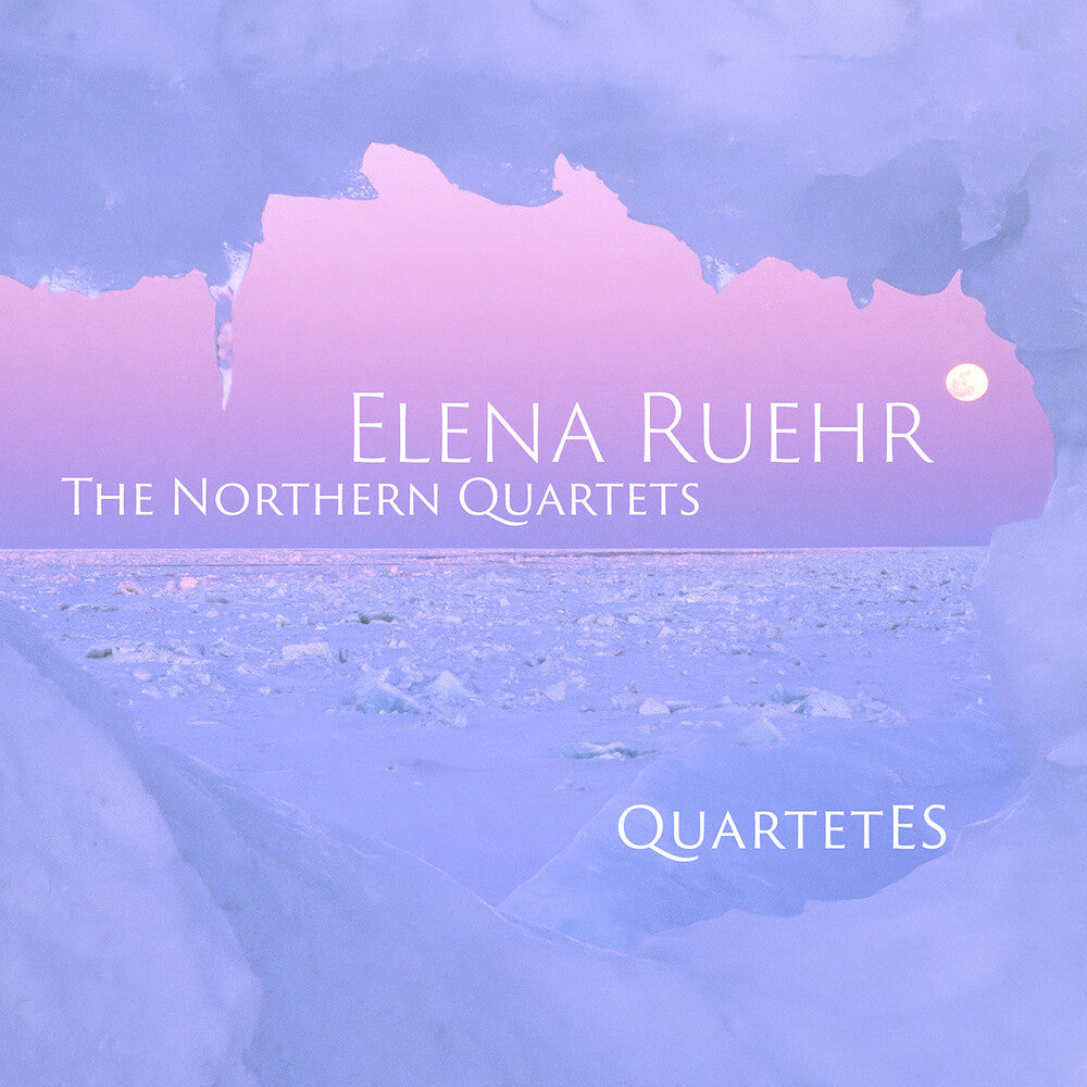Elena Ruehr: The Northern Qrts Music CD