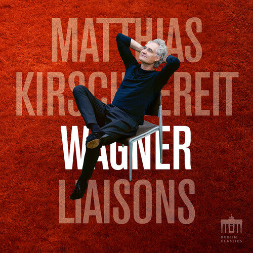 Kirschnereit,matthias - Wagner Liaisons - Music CD